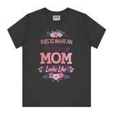 This Is What An Awesome Mom Looks Like T-shirt product
